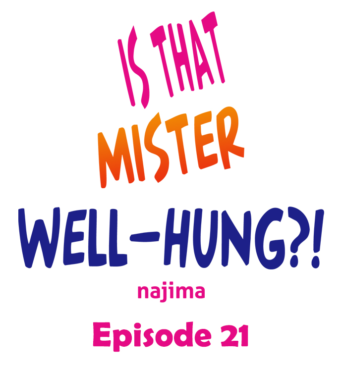 Is That Mister Well-Hung! - Chapter 21 Page 1